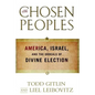 Chosen Peoples: America, Israel, and the Ordeals of Divine Election - Paperback