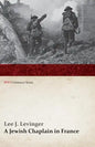 A Jewish Chaplain in France (WWI Centenary Series) - Paperback