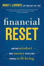 Financial Reset: How Your Mindset about Money Affects Your Financial Well-Being - Paperback