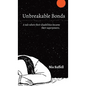 Unbreakable Bonds: A tale where their disabilities became their superpowers. - Hardcover