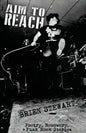 Aim To Reach: Poetry, Recovery, + Punk Rock Stories - Paperback