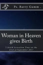 Woman in Heaven gives Birth: 7:36AM Jerusalem Time on the 23rd of September 2017 - Paperback