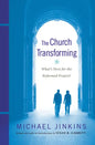 The Church Transforming - Paperback