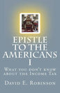 Epistle to the Americans I: What you don't know about the Income Tax - Paperback