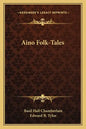 Aino Folk-Tales - Paperback