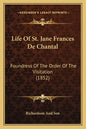 Life of St. Jane Frances de Chantal: Foundress of the Order of the Visitation (1852) - Paperback