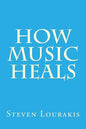 How Music Heals - Paperback