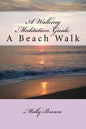 A Walking Meditation Guide: A Beach Walk - Paperback