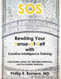 S.O.S: Rewiring Your Sense-Of-Self with Creative Intelligence Training - Paperback