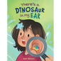 There's a Dinosaur in My Ear: An Ear Tube Surgery Book for Kids - Hardcover