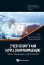 Cyber Security and Supply Chain Management: Risks, Challenges, and Solutions - Hardcover