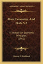 Man, Economy, And State V2: A Treatise On Economic Principles (1962) - Paperback