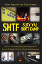 SHTF Survival Boot Camp: A Course for Urban and Wilderness Survival during Violent, Off-Grid, & Worst Case Scenarios - Paperback