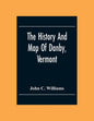 The History And Map Of Danby, Vermont - Paperback