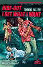 Hide-Out / I Get What I Want - Paperback