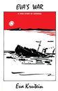 Eva's War: A True Story of Survival - Paperback