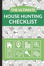 The Ultimate House Hunting Checklist: First Time Home Buyers Guide for Home Purchase, Property Inspection Checklist, House Flipping Book, Real Estate - Paperback