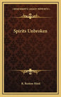 Spirits Unbroken - Hardcover