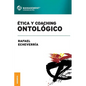 Ética y coaching ontológico - Paperback