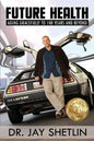 Future Health: Solving the Health and Wealth Conundrum - Paperback