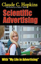 Claude C. Hopkins' Scientific Advertising With My Life in Advertising - Paperback