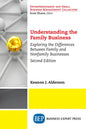 Understanding the Family Business: Exploring the Differences Between Family and Nonfamily Businesses - Paperback