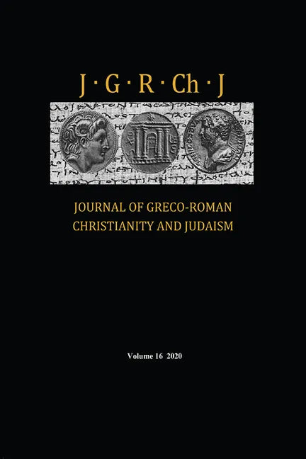 Journal of Greco-Roman Christianity and Judaism, Volume 16 - Hardcover