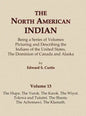 The North American Indian Volume 13 - The Hupa, The Yurok, The Karok, The Wiyot, Tolowa and Tututni, The Shasta, The Achomawi, The Klamath - Hardcover