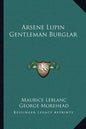 Arsene Lupin Gentleman Burglar - Paperback