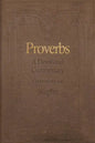 Proverbs: A Devotional Commentary Volume 1 - Paperback