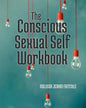 The Conscious Sexual Self Workbook - Paperback