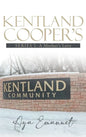 Kentland Cooper's: Series I - A Mother's Love - Hardcover