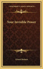 Your Invisible Power - Hardcover