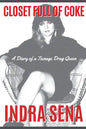 Closet Full of Coke: A Diary of a Teenage Drug Queen - Paperback