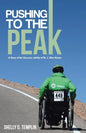 Pushing to the Peak: A Story of the Success ability of Dr. J. Glen House - Paperback