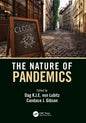 The Nature of Pandemics: The Nature of an Emerging Global Threat - Paperback