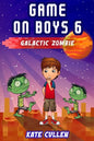 Game on Boys 6: Galactic Zombie - Paperback