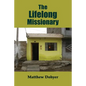 The Lifelong Missionary - Paperback