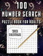 100 Number Search Puzzle Book For Adults: Big PuzzleBook Find Numbers For Adults And Seniors Large Print, Gifts For Father / Mother / Grandpa / Grandm - Paperback