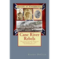Cane River Rebels: Natchitoches Parish Soldiers of the Confederacy - Paperback
