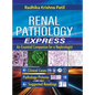 Renal Pathology Express: An Essential Companion for a Nephrologist - Hardcover