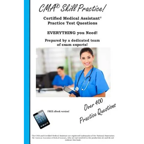 CMA Skill Practice! Practice Test Questions for the Certified Medical Assistant Test - Paperback