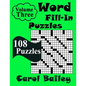 Word Fill-In Puzzles, Volume 3: 108 Puzzles - Paperback