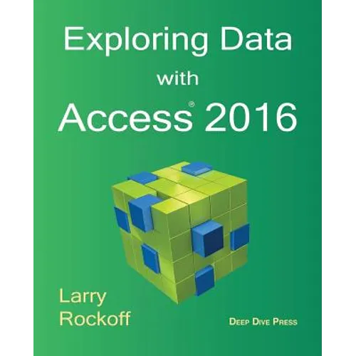 Exploring Data with Access 2016 - Paperback