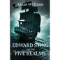 Edward Sting and the Five Realms - Paperback