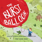 The Burst Balloon: Helping Children Understand Grief and Loss - Paperback