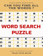 Puzzle Word Search Book Can You Find All the Words ? Easy to Medium to Hard Train Your Brain: Word Search Puzzle Book for Adults, large print word sea - Paperback