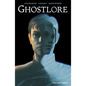 Ghostlore Vol. 3 - Paperback
