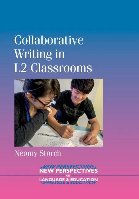 Collaborative Writing in L2 Classrooms - Paperback