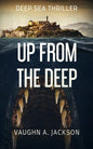 Up From The Deep - Paperback